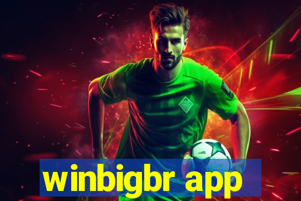 winbigbr app